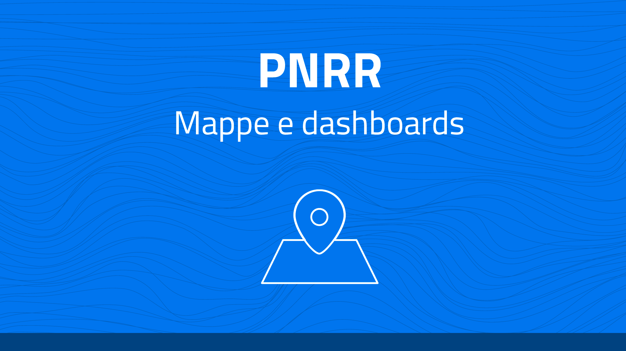 Mappe e dashboards PNRR 
