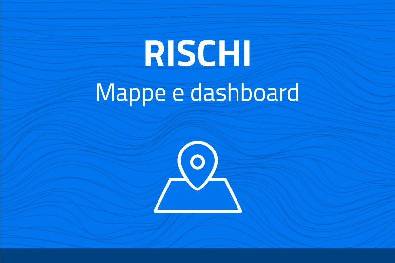 Mappe e dashboards rischi 